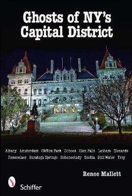 Book cover for Ghts of NY's Capital District: Albany, Schenectady, Troy and More