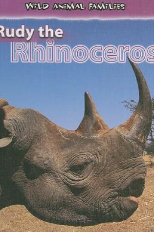 Cover of Rudy the Rhinoceros