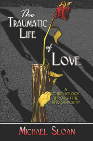 Cover of The Traumatic Life of Love