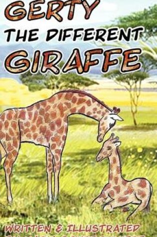 Cover of Gerty the Different Giraffe