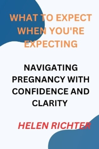 Cover of What to Expect When You're Expecting