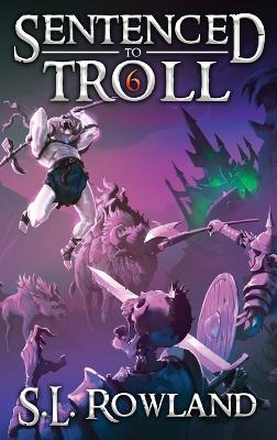 Cover of Sentenced to Troll 6