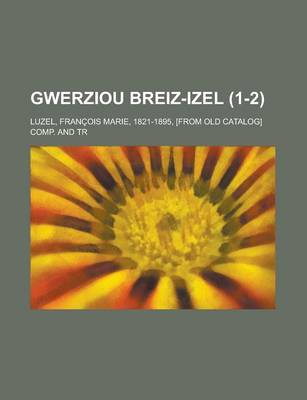 Book cover for Gwerziou Breiz-Izel (1-2)