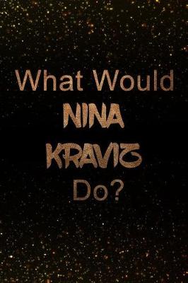 Book cover for What Would Nina Kraviz Do?