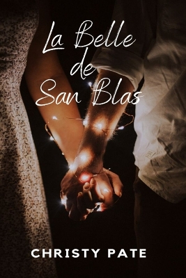 Book cover for La Belle de San Blas
