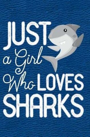 Cover of Just a Girl Who Loves Sharks