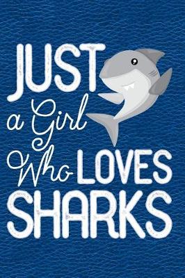 Book cover for Just a Girl Who Loves Sharks