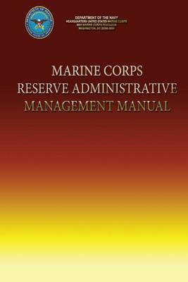 Book cover for Marine Corps Reserve Administrative Management Manual