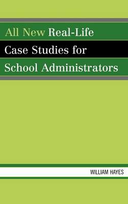 Book cover for All New Real-Life Case Studies for School Administrators