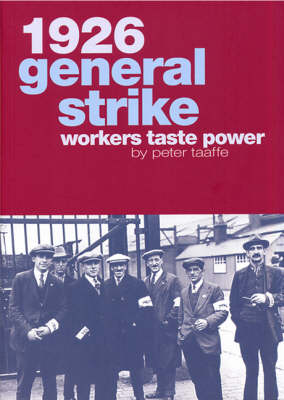 Book cover for 1926 General Strike - Workers Taste Power