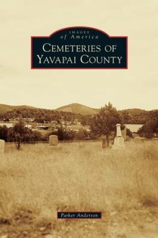 Cover of Cemeteries of Yavapai County