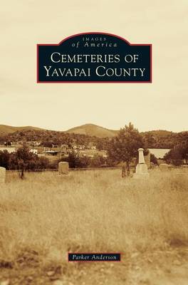 Book cover for Cemeteries of Yavapai County