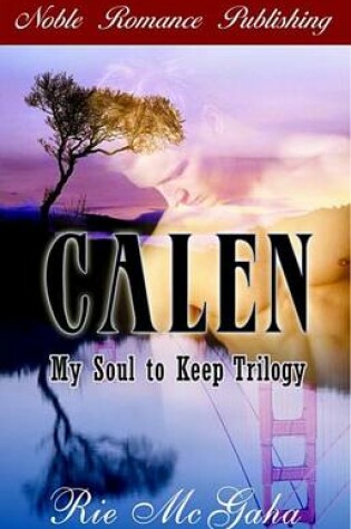 Cover of My Soul to Keep - Calen