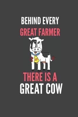 Book cover for Behind Every Great Farmer There Is A Great Cow