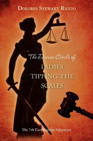 Cover of The Divine Circle of Ladies Tipping the Scales