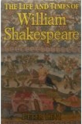 Cover of The Life and Times of William Shakespeare