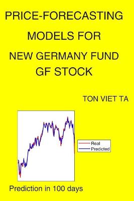 Book cover for Price-Forecasting Models for New Germany Fund GF Stock