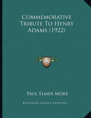 Book cover for Commemorative Tribute To Henry Adams (1922)