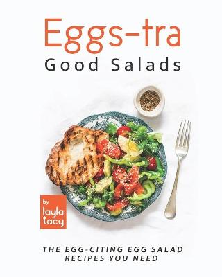 Book cover for Eggs-tra Good Salads