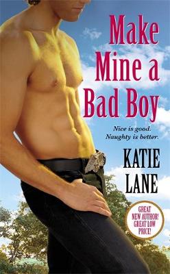 Book cover for Make Mine A Bad Boy