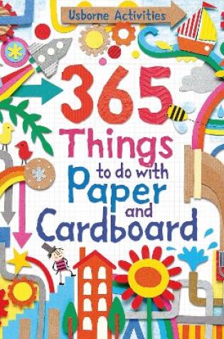 Cover of 365 Things to do with Paper and Cardboard