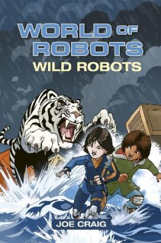 Cover of Reading Planet KS2 - World of Robots: Wild Bots - Level 2: Mercury/Brown band