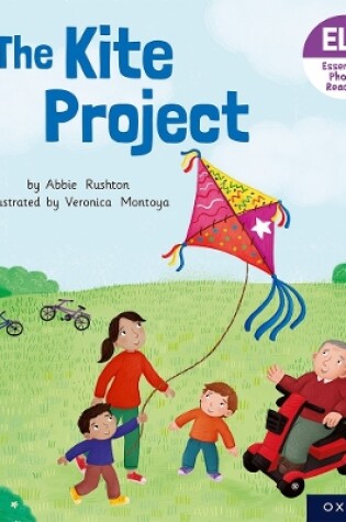 Cover of Essential Letters and Sounds: Essential Phonic Readers: Oxford Reading Level 5: The Kite Project