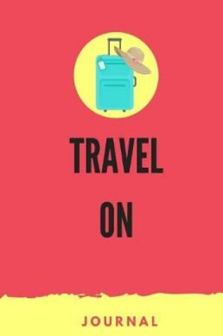 Cover of Travel On Journal