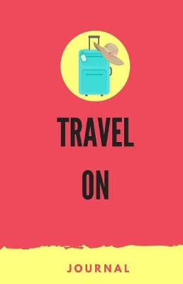 Book cover for Travel On Journal