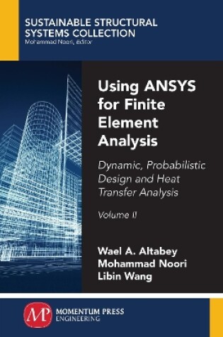 Cover of Using ANSYS for Finite Element Analysis, Volume II