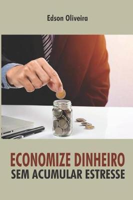 Book cover for Economize Dinheiro Sem Acumular Estresse