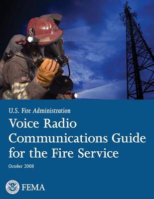 Book cover for Voice Radio Communications Guide for the Fire Service