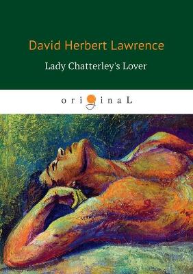 Book cover for Lady Chatterley's Lover / &#1051;&#1102;&#1073;&#1086;&#1074;&#1085;&#1080;&#1082; &#1083;&#1077;&#1076;&#1080; &#1063;&#1072;&#1090;&#1090;&#1077;&#1088;&#1083;&#1077;&#1081;