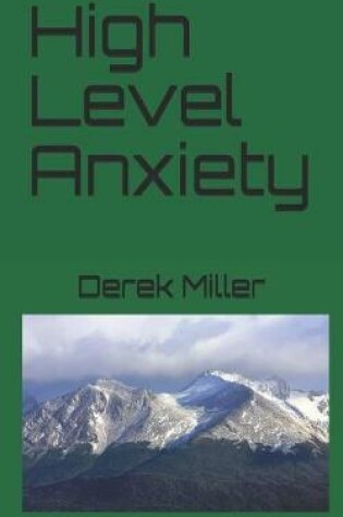 Cover of High Level Anxiety