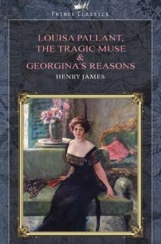 Cover of Louisa Pallant, The Tragic Muse & Georgina's Reasons