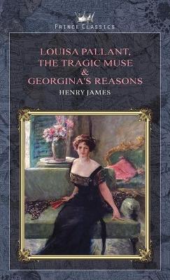 Book cover for Louisa Pallant, The Tragic Muse & Georgina's Reasons