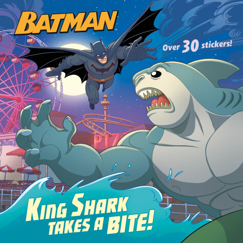 Cover of King Shark Takes a Bite! (DC Super Heroes: Batman)