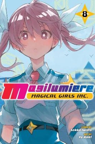 Cover of Magilumiere Magical Girls Inc., Vol. 8