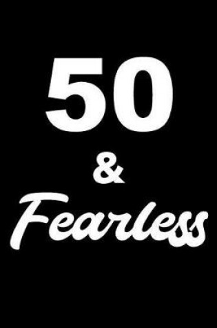 Cover of 50 and Fearless