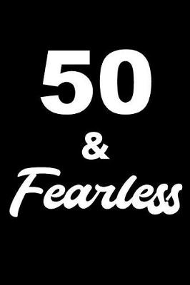 Book cover for 50 and Fearless