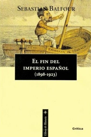 Cover of El Fin del Imperio Espanol 1898 - 1923