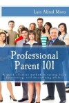Book cover for Professional Parent 101