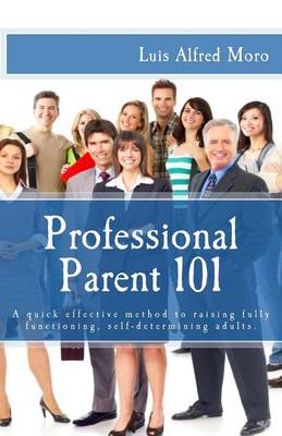 Book cover for Professional Parent 101