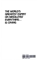 Book cover for The World's Greatest Expert on Absolutely Everything is Crying