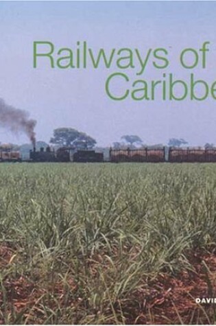 Cover of Railways of the Caribbean