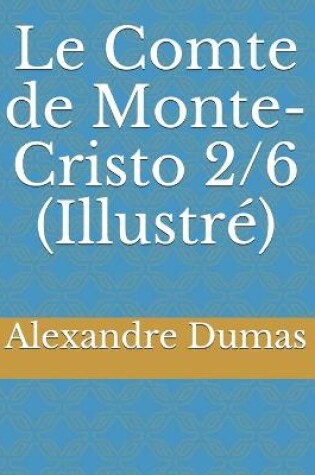 Cover of Le Comte de Monte-Cristo 2/6 (Illustre)