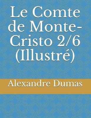Book cover for Le Comte de Monte-Cristo 2/6 (Illustre)