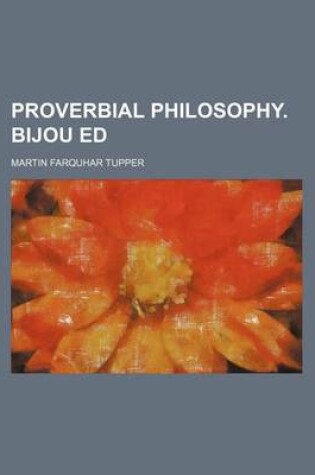 Cover of Proverbial Philosophy. Bijou Ed