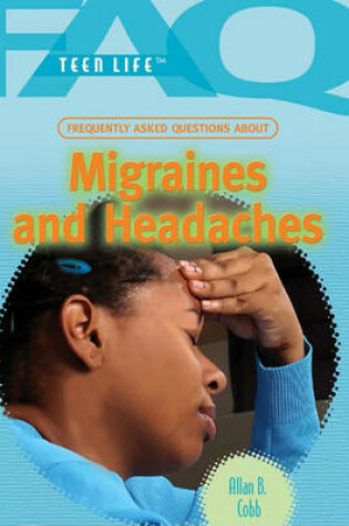 Cover of Frequently Asked Questions about Migraines and Headaches