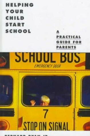 Cover of Helping Your Child Start School